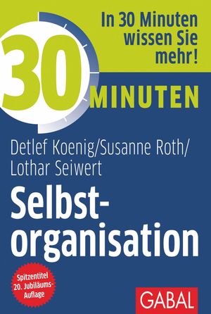 30 Minuten: Selbstorganisation
